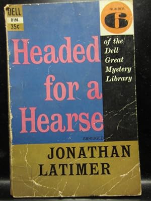 Immagine del venditore per HEADED FOR A HEARSE venduto da The Book Abyss