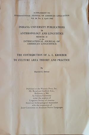 Immagine del venditore per The Contributuion of A.L. Kroeber to Culture Area Theory and Practicde venduto da Casa Camino Real