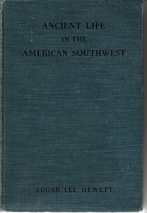 Ancient Life in the Amiercan Southwest, With An Introduction on the General History of the Americ...