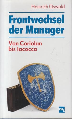 Seller image for Frontwechsel der Manager. Von Coriolan bis Iacocca for sale by Allguer Online Antiquariat