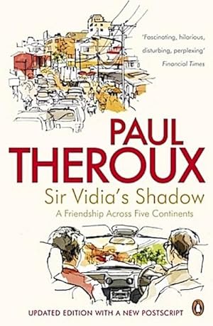 Bild des Verkufers fr Sir Vidia's Shadow : A Friendship Across Five Continents zum Verkauf von AHA-BUCH GmbH