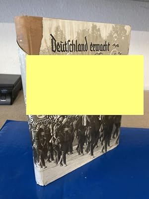 Bild des Verkäufers für Deutschland erwacht - Werden, Kampf und Sieg der NSDAP zum Verkauf von Antiquariat Haindorf