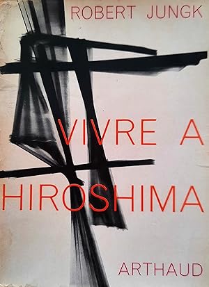 Image du vendeur pour Vivre  Hiroshima mis en vente par Librairie La fort des Livres