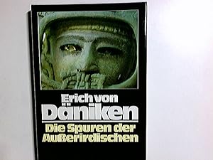 Imagen del vendedor de Die Spuren der Ausserirdischen. Erich von Dniken a la venta por Antiquariat Buchhandel Daniel Viertel