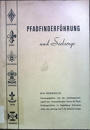 Bild des Verkufers fr Pfadfinderfhrung und Seelsorge. zum Verkauf von books4less (Versandantiquariat Petra Gros GmbH & Co. KG)