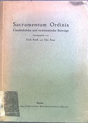 Seller image for Sacramentum ordinis : Geschichtliche und systematische Beitrge for sale by books4less (Versandantiquariat Petra Gros GmbH & Co. KG)