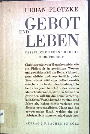 Immagine del venditore per Gebot und Leben : Geistliche Reden ber die Bergpredigt. venduto da books4less (Versandantiquariat Petra Gros GmbH & Co. KG)