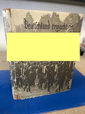 Bild des Verkäufers für Deutschland erwacht - Werden, Kampf und Sieg der NSDAP zum Verkauf von Antiquariat Haindorf