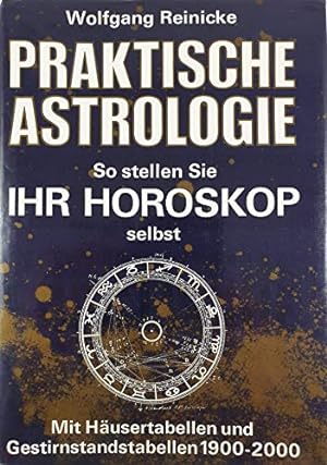Bild des Verkufers fr Praktische Astrologie : so stellen Sie Ihr Horoskop selbst. zum Verkauf von Antiquariat Buchhandel Daniel Viertel