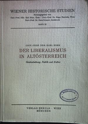 Bild des Verkufers fr Der Liberalismus in Altsterreich: Geisteshaltung, Politik und Kultur. Wiener Historische Studien, Band III. zum Verkauf von books4less (Versandantiquariat Petra Gros GmbH & Co. KG)