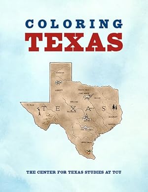 Imagen del vendedor de Coloring Texas : A Texas History Coloring Book a la venta por GreatBookPricesUK