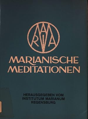 Bild des Verkufers fr Marianische Meditationen. zum Verkauf von books4less (Versandantiquariat Petra Gros GmbH & Co. KG)