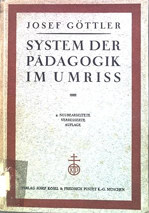 Bild des Verkufers fr System der Pdagogik im Umriss zum Verkauf von books4less (Versandantiquariat Petra Gros GmbH & Co. KG)