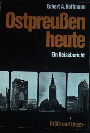 Bild des Verkufers fr Ostpreuen heute: Ein Reisebericht. zum Verkauf von books4less (Versandantiquariat Petra Gros GmbH & Co. KG)