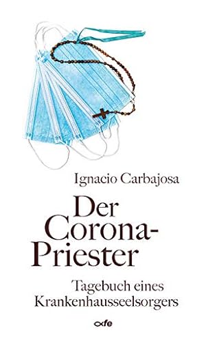 Seller image for Der Corona-Priester: Tagebuch eines Krankenhausseelsorgers for sale by Gabis Bcherlager