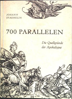 Bild des Verkufers fr 700 Parallelen. Die Quellgrnde der Apokalypse. zum Verkauf von books4less (Versandantiquariat Petra Gros GmbH & Co. KG)