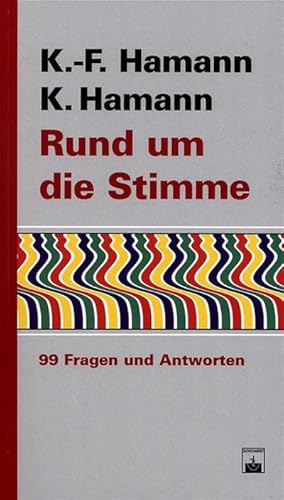 Bild des Verkufers fr Hamann: Rund um Stimme : 99 Fragen und Antworten zum Verkauf von AHA-BUCH