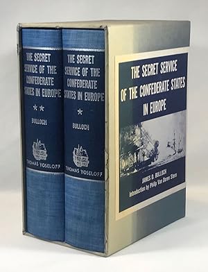 Image du vendeur pour The Secret Service of the Confederate States in Europe or How the Confederate Cruisers Were Equipped Vol. I & II mis en vente par Clausen Books, RMABA