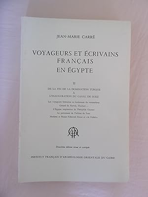Immagine del venditore per Voyageurs et Ecrivains Franais en Egypte II, De La Fin de la Domination Turque  l'Inauguration du Canal de Suez venduto da Les Lointains du Monde