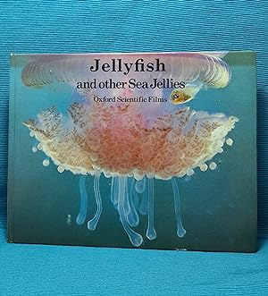 Jellyfish and Other Sea Jellies (Nature's Way/Oxford Scientific Film series)