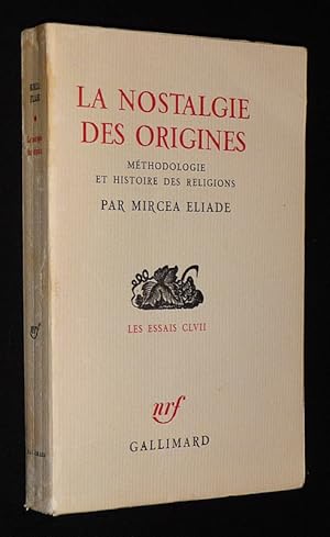 Bild des Verkufers fr La Nostalgie des origines : Mthodologie et histoire des religions zum Verkauf von Abraxas-libris