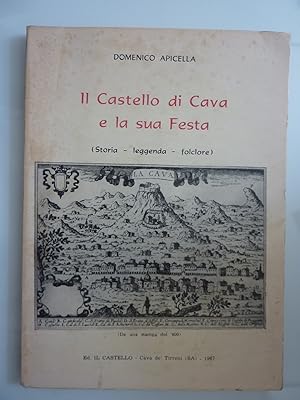 Il Castello di Cava e la sua Festa ( Storia - leggenda - folclore )