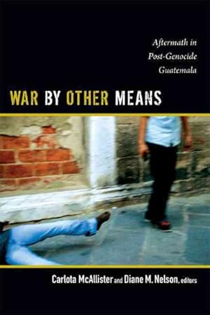 Immagine del venditore per War by Other Means : Aftermath in Post-Genocide Guatemala venduto da GreatBookPricesUK