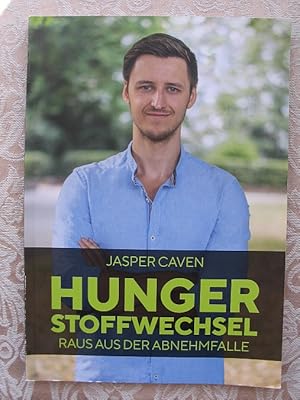 Hungerstoffwechsel. Raus aus der Abnehmfalle