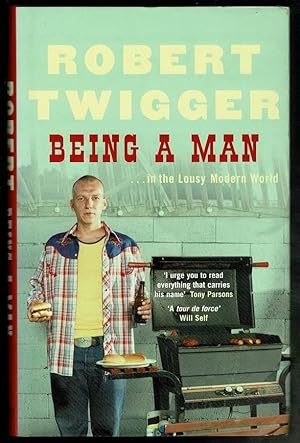 Seller image for Being a Man in the lousy modern world for sale by Lazy Letters Books