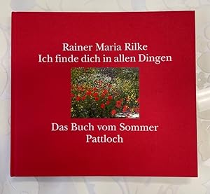 Das Buch vom Sommer Ich finde dich in allen Dingen, Die Blätter dallen wie von weit - Das Buch vo...