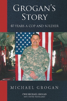 Imagen del vendedor de Grogan's Story: 40 Years a Cop and Soldier (Paperback or Softback) a la venta por BargainBookStores