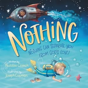 Seller image for Nothing: Nothing Can Separate You from God's Love! (Board Book) for sale by BargainBookStores