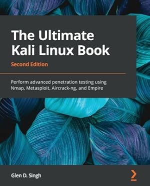 Bild des Verkufers fr The Ultimate Kali Linux Book - Second Edition: Perform advanced penetration testing using Nmap, Metasploit, Aircrack-ng, and Empire (Paperback or Softback) zum Verkauf von BargainBookStores
