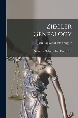 Image du vendeur pour Ziegler Genealogy: Nicholas -- Michael -- Peter Family Tree (Paperback or Softback) mis en vente par BargainBookStores