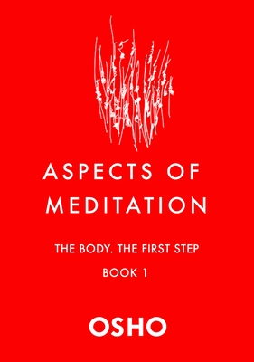 Seller image for Aspects of Meditation Book 1: The Body, the First Step (Paperback or Softback) for sale by BargainBookStores