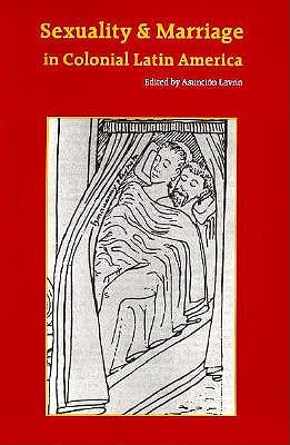 Imagen del vendedor de Sexuality and Marriage in Colonial Latin America (Paperback or Softback) a la venta por BargainBookStores