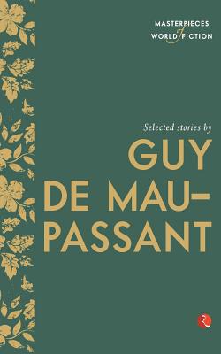 Immagine del venditore per Selected Stories by Guy de Maupassant (Paperback or Softback) venduto da BargainBookStores