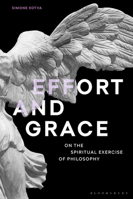 Seller image for Effort and Grace: On the Spiritual Exercise of Philosophy (Paperback or Softback) for sale by BargainBookStores