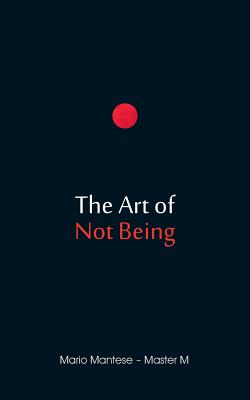 Imagen del vendedor de The Art of Not Being (Paperback or Softback) a la venta por BargainBookStores