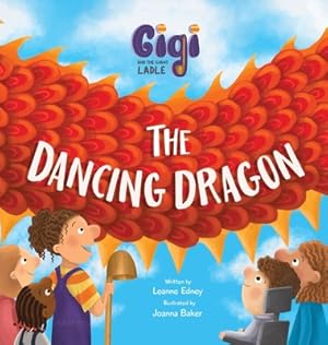 Seller image for Gigi and the Giant Ladle: The Dancing Dragon (Hardback or Cased Book) for sale by BargainBookStores
