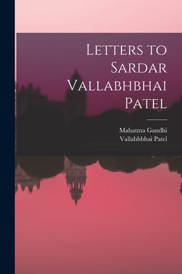 Imagen del vendedor de Letters to Sardar Vallabhbhai Patel (Paperback or Softback) a la venta por BargainBookStores