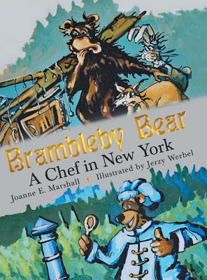 Image du vendeur pour Brambleby Bear: A Chef in New York (Hardback or Cased Book) mis en vente par BargainBookStores