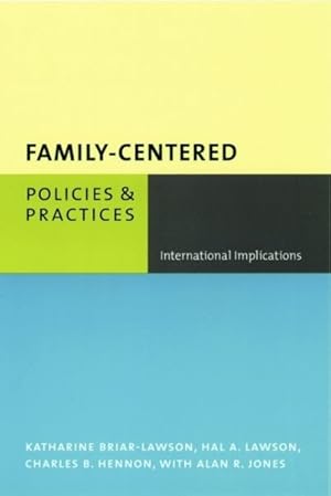 Image du vendeur pour Family-Centered Policies & Practices : International Implications mis en vente par GreatBookPrices