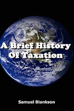 Seller image for Brief History of Taxation for sale by GreatBookPrices