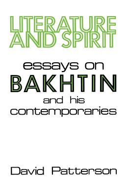 Bild des Verkufers fr Literature and Spirit: Essays on Bakhtin and His Contemporaries (Paperback or Softback) zum Verkauf von BargainBookStores