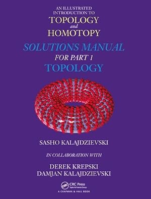 Imagen del vendedor de An Illustrated Introduction to Topology and Homotopy Solutions Manual for Part 1 Topology (Paperback or Softback) a la venta por BargainBookStores