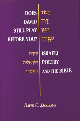 Seller image for Does David Still Play Before You?: Israeli Poetry and the Bible (Hardback or Cased Book) for sale by BargainBookStores