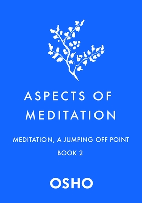 Seller image for Aspects of Meditation Book 2: Meditation, a Jumping Off Point (Paperback or Softback) for sale by BargainBookStores