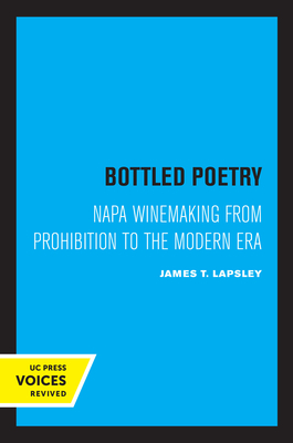 Immagine del venditore per Bottled Poetry: Napa Winemaking from Prohibition to the Modern Era (Paperback or Softback) venduto da BargainBookStores