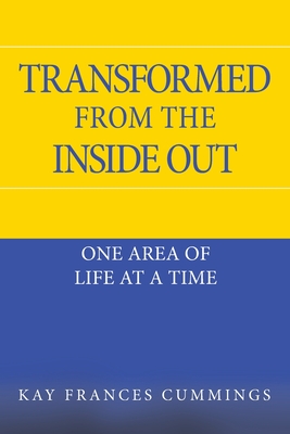 Imagen del vendedor de Transformed from the Inside Out: One Area of Life at a Time (Paperback or Softback) a la venta por BargainBookStores